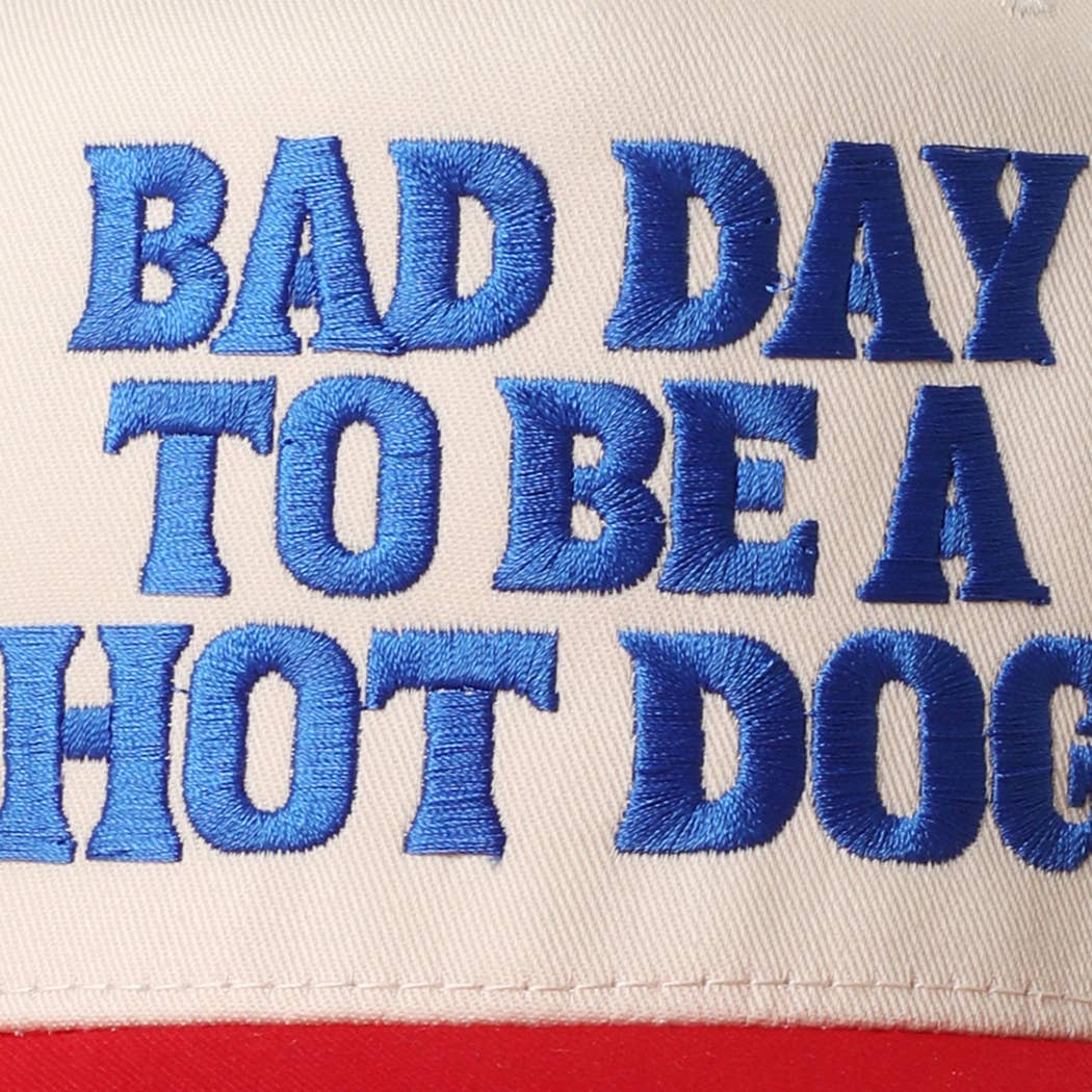 BAD DAY TO BE A HOT DOG Embroidered Trucker Hat : RED/NATL / One Size