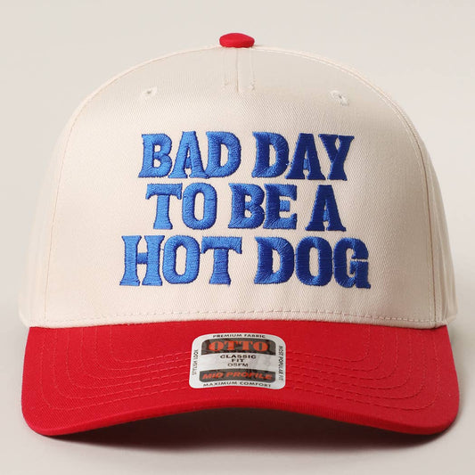 BAD DAY TO BE A HOT DOG Embroidered Trucker Hat : RED/NATL / One Size